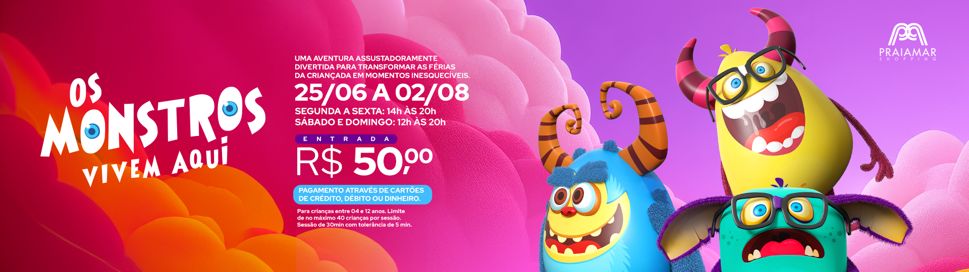 12206-WEB BANNER-FÉRIAS JULHO-PARQUE MONSTROS-PRAIAMAR SHOPPING-1920X540PX (1)