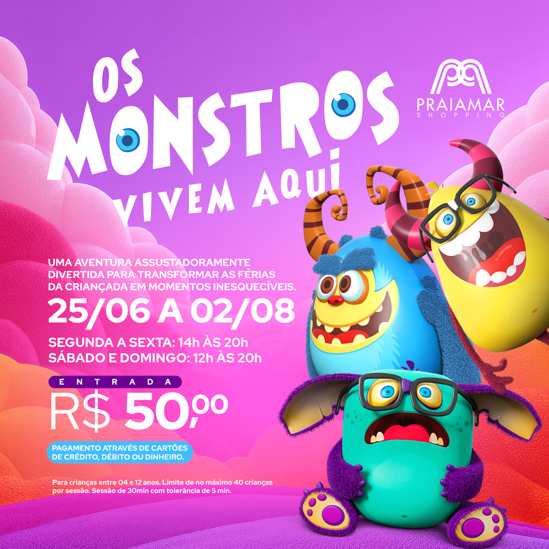 12206-WEB BANNER MOBILE-FÉRIAS JULHO-PARQUE MONSTROS-PRAIAMAR SHOPPING-1080X1080PX (1)