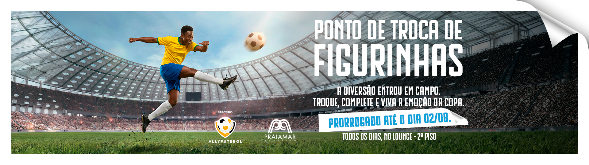11209C-WEB BANNER-TROCA DE FIGURINHAS COPA-PRAIAMAR SHOPPING-1920X540PX PRORROGAÇÃO